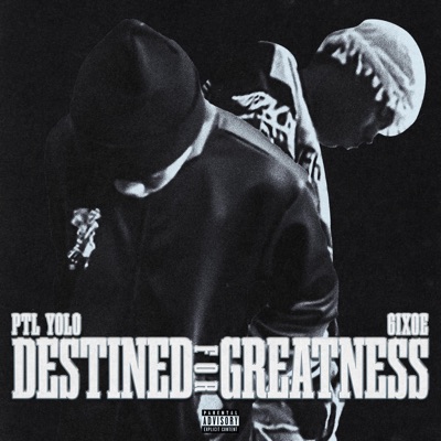Destined For Greatness (feat. 6ix0e) - Single