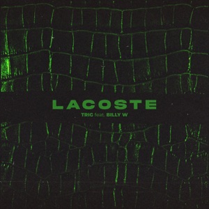 Lacoste (feat. Billy W)