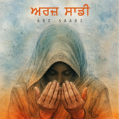Arz Saadi (feat. Bhai Angrej Singh)