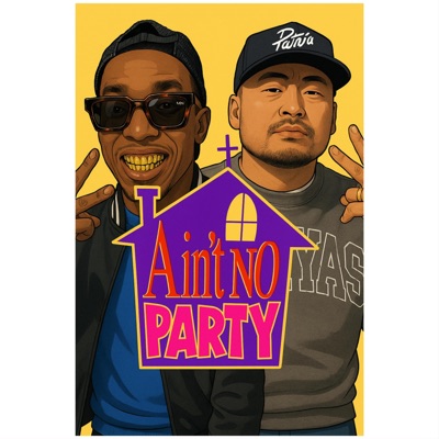 Aint No Party (feat. Byron Woo) - Single