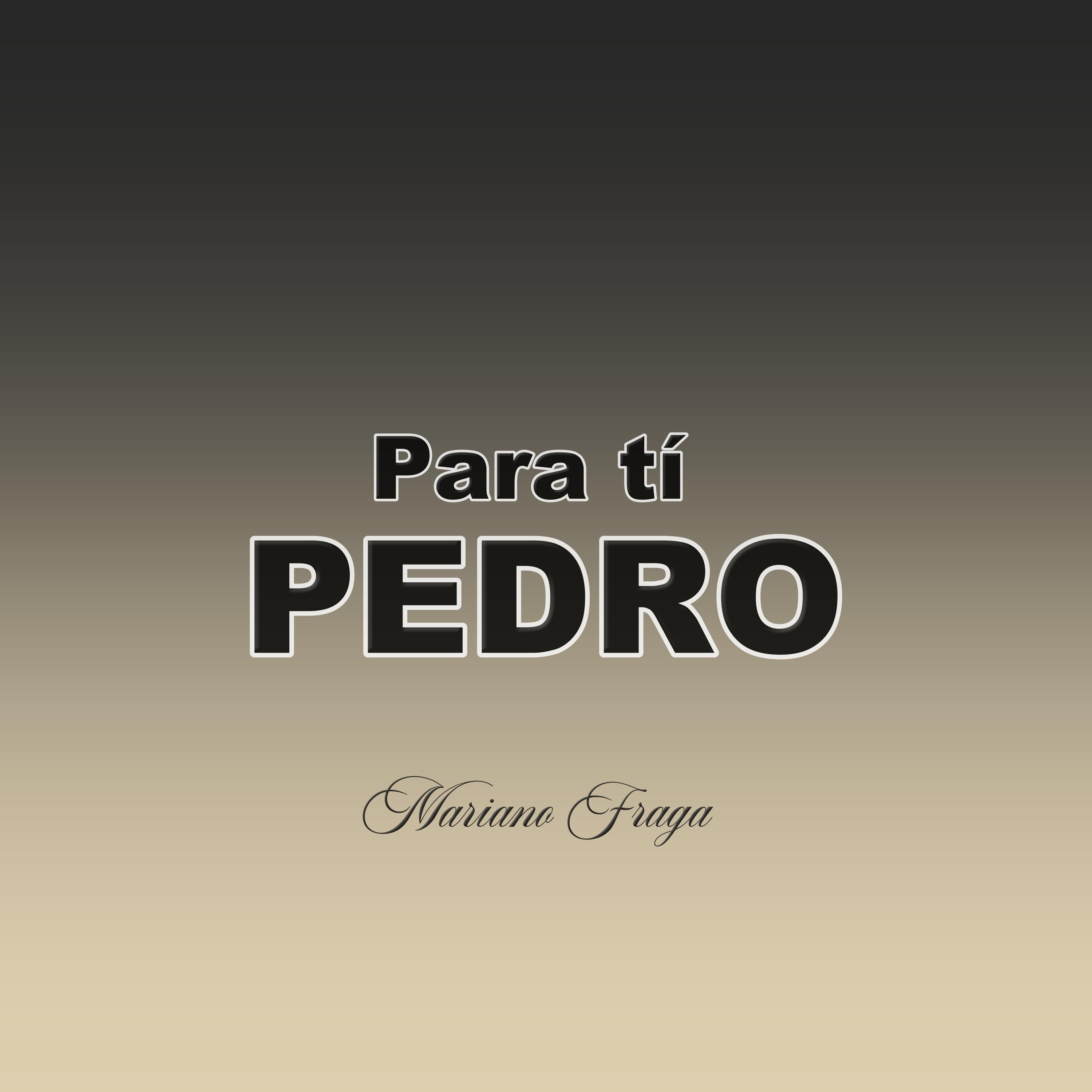 Para tí, Pedro - Single
