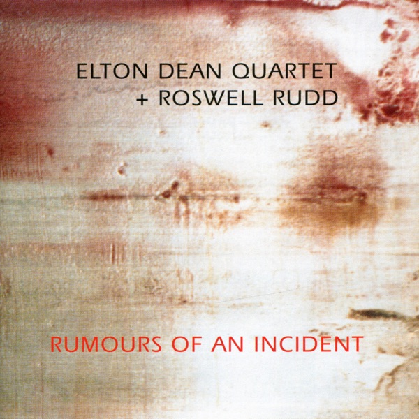 Rumours of an Incident (feat. Roswell Rudd)