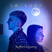 La Luna - Single - Sgheregang