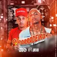 O Porradeiro Tá Formado - Single - É o Jocas & Dj Rd San