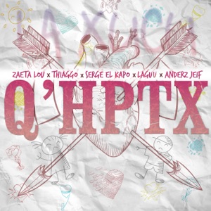 Q'hptx (feat. Zaeta Lou, Serge El Kapo & LAGUU)