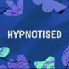 Hypnotised