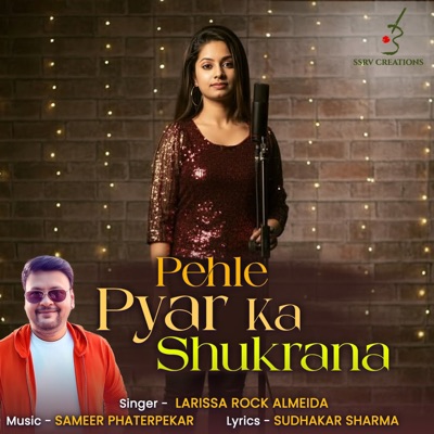Pehle Pyar Ka Shukrana (feat. Sameer Phaterpekar) - Single