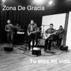 Zona de Gracia - Mi adoración