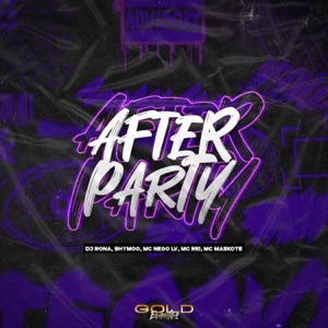 After Party (feat. MC Maskote & MC Nego LV)