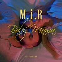 Baby Mama (feat. Dj Fayz) - Single - M.I.R