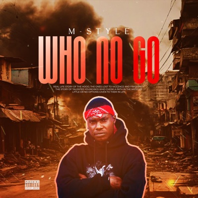 WHO NO GO - Single
