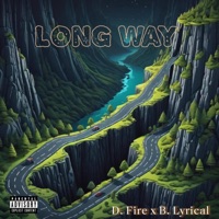 Long Way - Single - B. Lyrical & Dfire707x