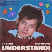 Understand! - Taylor Crawford