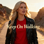 Keep on Walking
