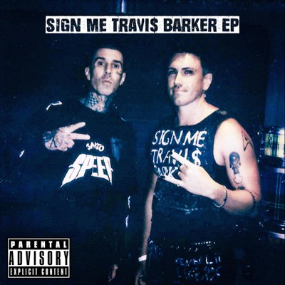 Sign Me Travis Barker EP - EP