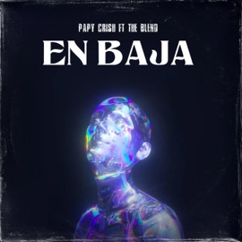 En Baja (feat. The Blend) Papy Crish