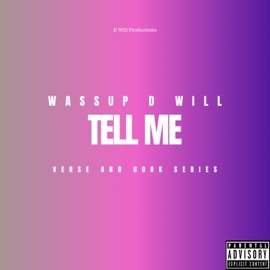 Tell Me D Will