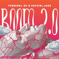 Boom 2.0 - Single - Terminal ZA & Kayvin_Jazz