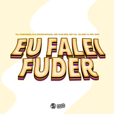 Eu Falei Fuder (feat. mc pl alves & MC GW) - Single