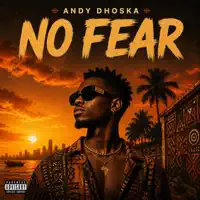No Fear — Andy Dhoska