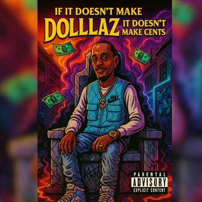 If It Doesnt Make Dollaz It Doesnt Make Cents - EP