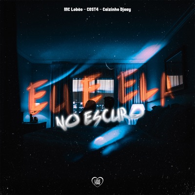 Eu e Ela no Escuro - Single