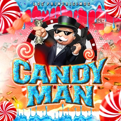 Candy Man (feat. Los Primerisimos Oficial) - Single