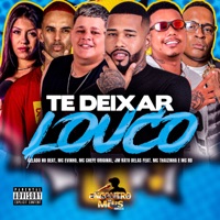 Te Deixar Louco (feat. MC RD & MC Thaizinha) - Single - MC Chefe Original & Jm O Rato Delas