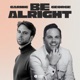 Be Alright Single