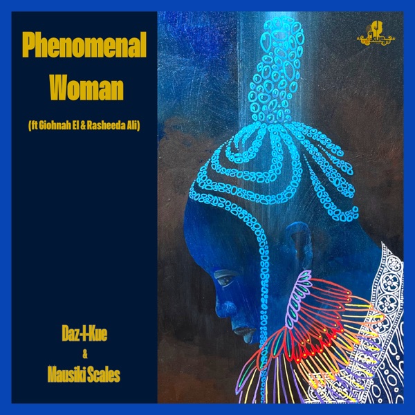 Phenomenal Woman (feat. Rasheeda Ali & Giohnah El) - Single