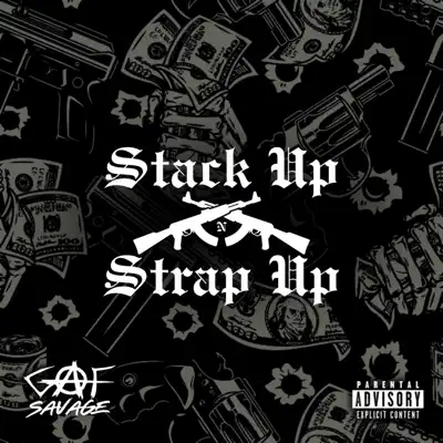 Listen to Stack Up N Strap Up - Single by Gaf Savage
