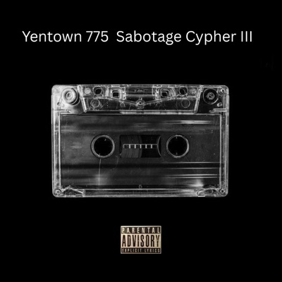 Yentown 775 Sabotage Cypher III (feat. Sckslim, DC Raph, King Solomon & Odibala) - Single