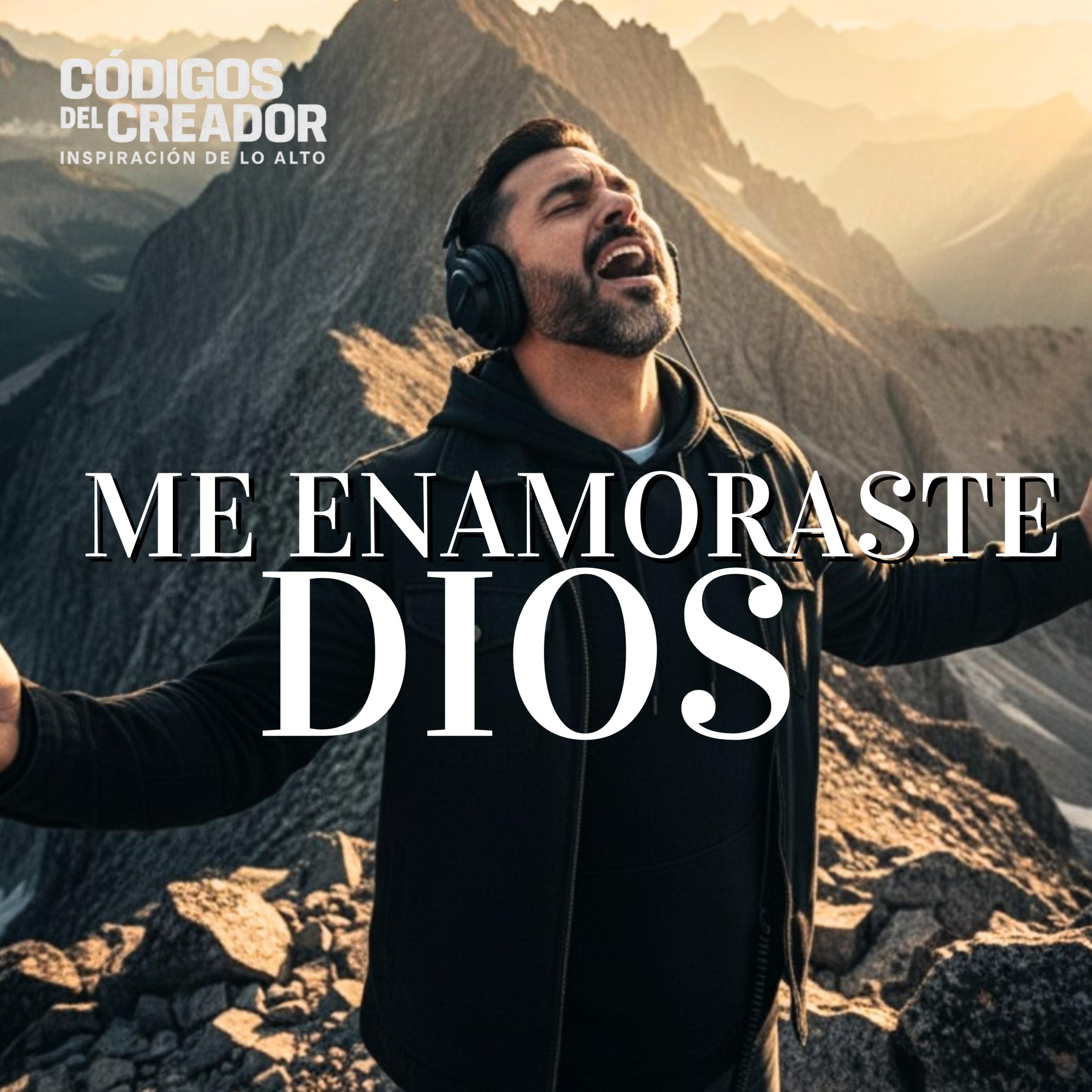 Me Enamoraste, Dios - Single