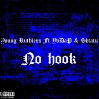 No Hook (feat. YvDaP & Shtatic Trifecta) - Single - Young Ruthless