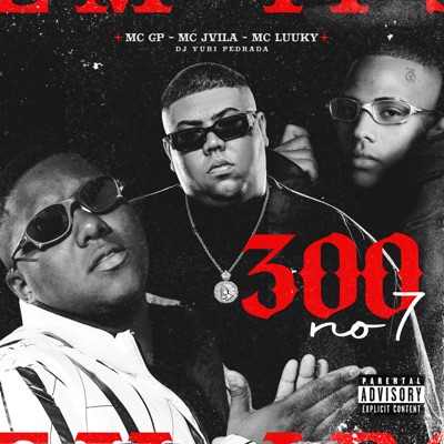 300 no 7 (feat. Dj Yuri Pedrada) - Single