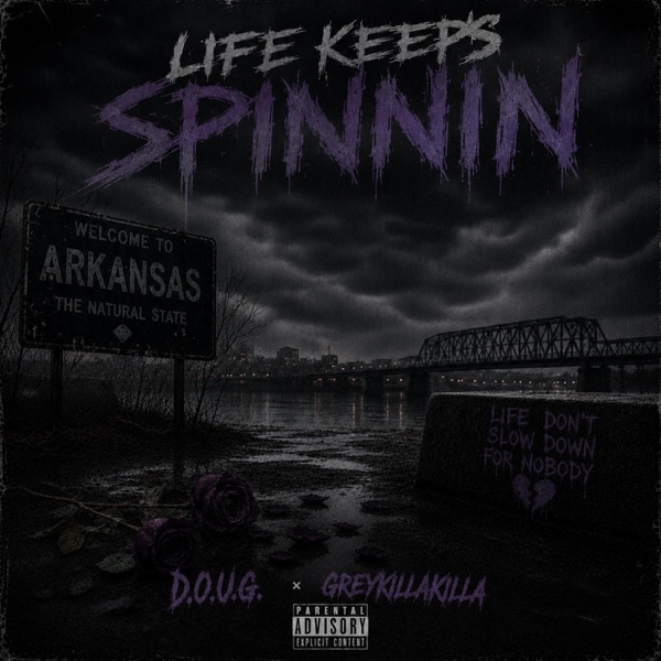 LIFE KEEPS SPINNIN (feat. GREYKILLAKILLA)