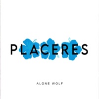 Placeres De Noche - Single - Alone Wolf
