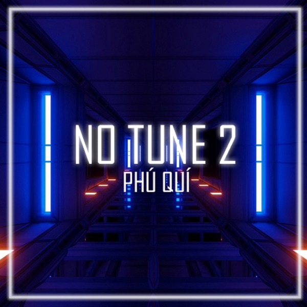 No Tune 2 - Single