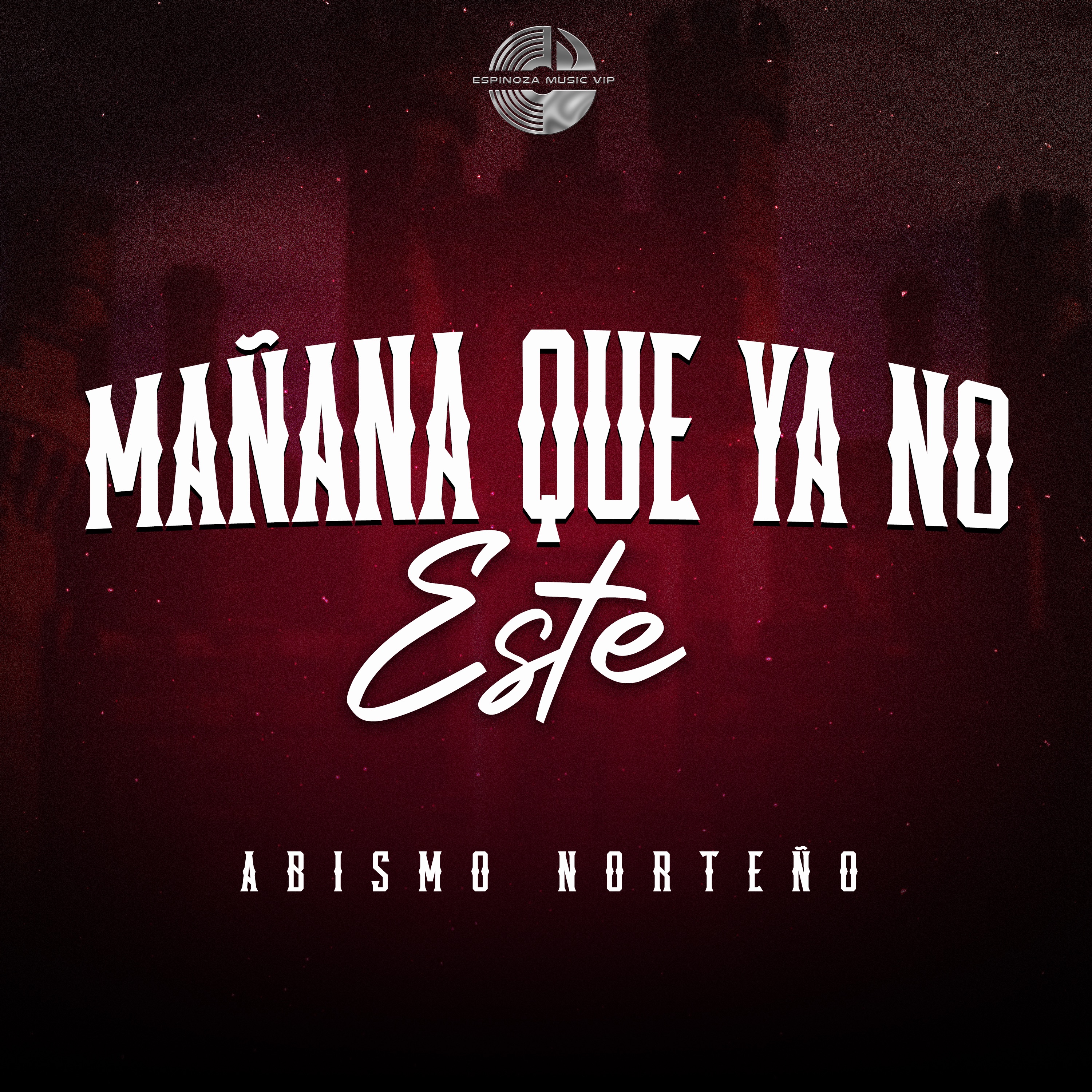 Mañana Que Ya No Este - Single