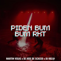 Piden Bum Bum Rkt - Single - Martin Vegas, DJ Jose De Scasso & DJ KBZ