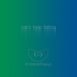 Can't Help Falling in Love VoicePlay