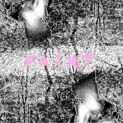 FAINT. - Single