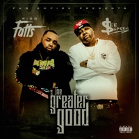 The Greater Good - Bigg Fatts & See Green