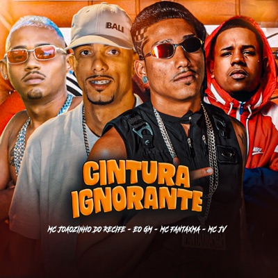 Cintura Ignorante (feat. Mc JV) - Single