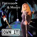 Own it (Heywood Moore)