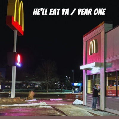 He'll Eat Ya / Year One - EP