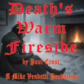 Death's Warm Fireside (Unabridged)