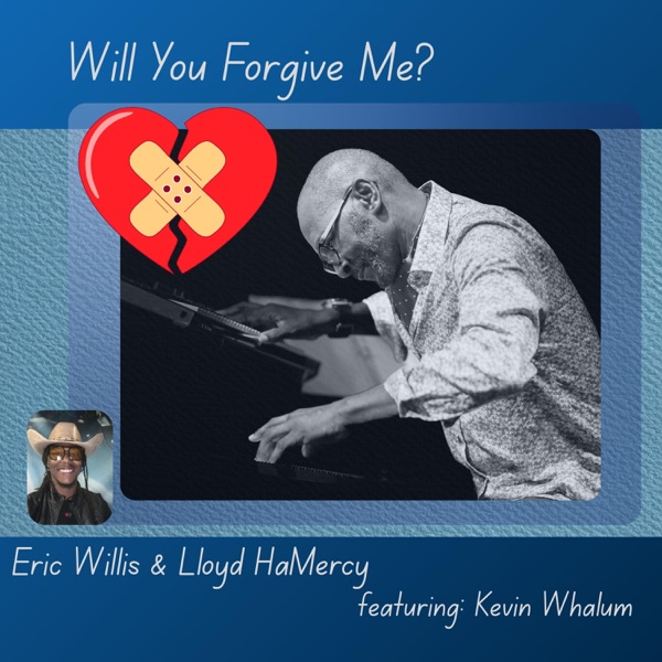 Will You Forgive Me