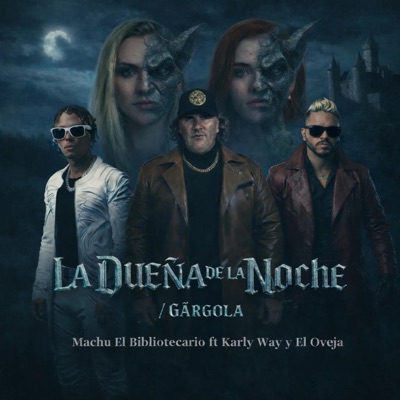 La dueña de la noche / Gargola (feat. Karly way & El oveja) - Single