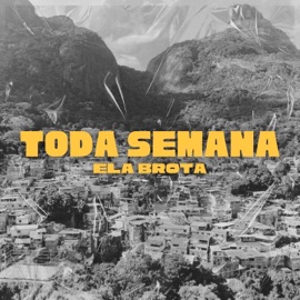 TODA SEMANA ELA BROTA Mc Brunyn, Dj Huguinho do Banco & DJ ANDIN